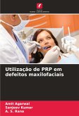 Utilização de PRP em defeitos maxilofaciais