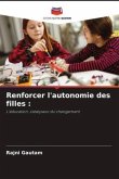 Renforcer l'autonomie des filles :