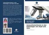 Immunhistochemie in der Pathologie von Kopf und Hals Immunhistochemie in der Pathologie von Kopf und Hals
