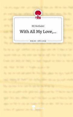 Cover With All My Love,.... Life is a Story - story.one