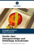 Studie über übergewichtige und fettleibige Schulkinder