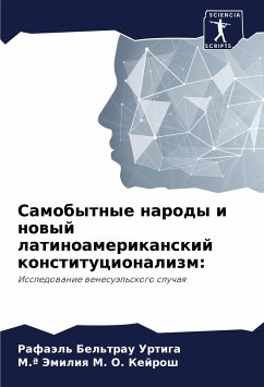 Samobytnye narody i nowyj latinoamerikanskij konstitucionalizm: - Bel'trau Urtiga, Rafaäl';M. O. Kejrosh, M.ª Jemiliq