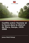 Conflits entre l'homme et la faune dans le district de Meru, Kenya, 1920-2008