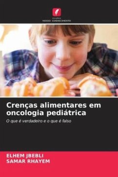 Crenças alimentares em oncologia pediátrica - JBEBLI, ELHEM;RHAYEM, SAMAR