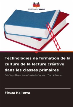 Technologies de formation de la culture de la lecture créative dans les classes primaires - Hajitova, Firuza