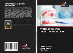 OTTURATORI PER DIFETTI MASCELLARI - Sharma, Kishan;Duseja, Sareen;Patel, Vilas