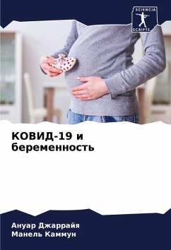 KOVID-19 i beremennost' - Dzharrajq, Anuar;Kammun, Manel'
