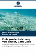 Embryonalentwicklung von Bhakur, Catla... - Bild 1