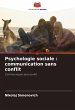 Psychologie sociale : communication... - Bild 1