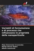 Variabili di formulazione e di processo che influenzano le proprietà delle nanoparticelle