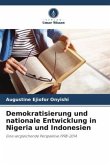 Demokratisierung und nationale Entwicklung in Nigeria und Indonesien