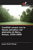 Conflitti umani con la fauna selvatica nel distretto di Meru, Kenya, 1920-2008