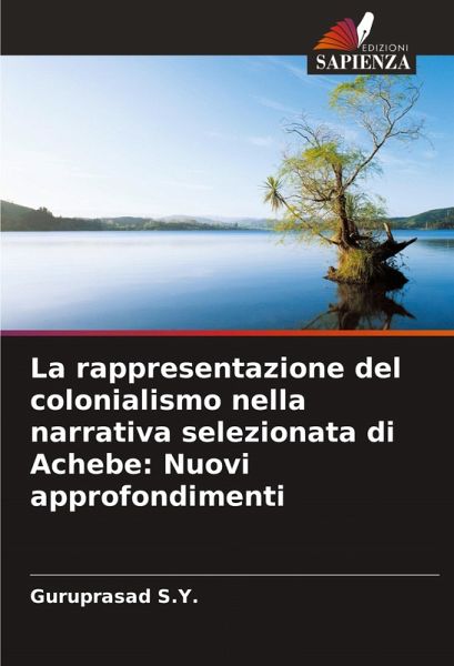La rappresentazione del colonialismo nella narrativa selezionata di Achebe: Nuovi approfondimenti