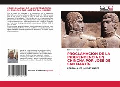 PROCLAMACIÓN DE LA INDEPENDENCIA EN CHINCHA POR JOSÉ DE SAN MARTÍN