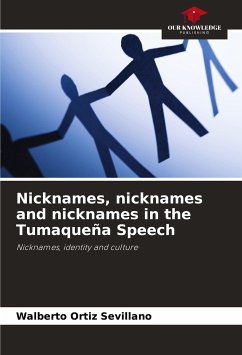 Nicknames, nicknames and nicknames in the Tumaqueña Speech - Ortiz Sevillano, Walberto