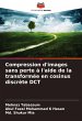 Compression d'images sans perte à... - Bild 1