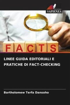 LINEE GUIDA EDITORIALI E PRATICHE DI FACT-CHECKING - Dansoho, Bartholomew Terfa