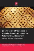 Questões de etnogénese e história étnica dos povos da Ásia Central. Número 9