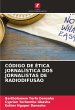 CÓDIGO DE ÉTICA JORNALÍSTICA DOS... - Bild 1