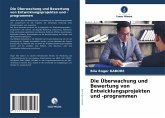 Die Überwachung und Bewertung von Entwicklungsprojekten und -programmen