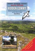 Walks Around Hidden Conwy Walks Around Hidden Conwy