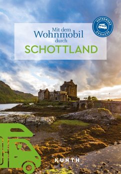 KUNTH Mit dem Wohnmobil durch Schottland - Pöppelmann, Christa