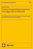 Verbrauchergewährleistungsrecht und allgemeine Kodifikation Verbrauchergewährleistungsrecht und allgemeine Kodifikation
