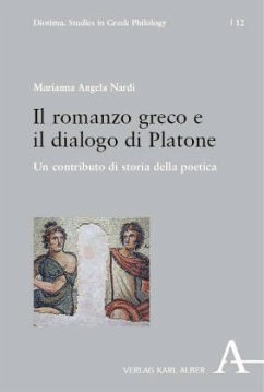 Il romanzo greco e il dialogo di Platone - Nardi, Marianna Angela