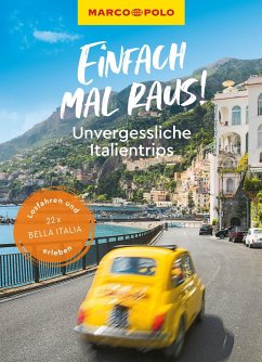 Cover MARCO POLO Bildband Einfach mal raus! Unvergessliche Italientrips