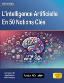 L'intelligence artificielle en 50 notions clés