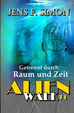 Cover Getrennt durch Raum und Zeit (AlienWalk 11)