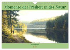 Wanderglück - Momente der Freiheit in der Natur (Wandkalender 2025 DIN A4 quer), CALVENDO Monatskalender