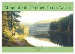 Wanderglück - Momente der Freiheit in der Natur (Wandkalender 2025 DIN A2 quer), CALVENDO Monatskalender