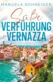 Süße Verführung in Vernazza