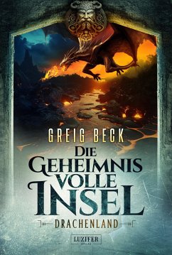 DRACHENLAND - Die geheimnisvolle Insel 3 - Beck, Greig