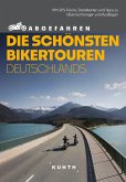 KUNTH Abgefahren - Die schönsten Bikertouren Deutschlands