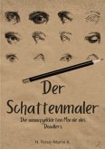 Der Schattenmaler: Die unaufgeklärten Morde des Doodlers