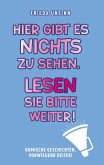 Hier gibt es nichts zu sehen. Lesen Sie bitte weiter! Hier gibt es nichts zu sehen. Lesen Sie bitte weiter!
