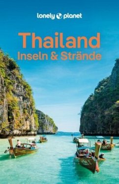 LONELY PLANET Reiseführer Thailand Inseln & Strände - Eimer, David;Tun-atiruj, Choltanutkun;Bensema, Amy