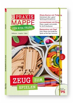 Cover Die Praxismappe für Kita-Teams: Zeug zum Spielen
