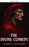 The Divine Comedy: Dante Alighieri's Epic Journey Through Hell, Purgatory, and Paradise (eBook, ePUB)