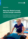 Wenn der Muskel versagt und die Energie schwindet (eBook, PDF)