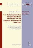 Les droits de procédure des enfants et des parents devant les autorités de protection de l'enfant (eBook, PDF)