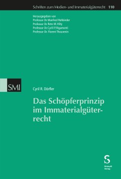 Das Schöpferprinzip im Immaterialgüterrecht (eBook, PDF) - Dörfler, Cyril