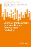 Chemical and Enzymatic Interesterification for Food Lipid Production (eBook, PDF)