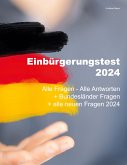 Einbürgerungstest 2024 - Alle Fragen - Alle Antworten (eBook, ePUB)