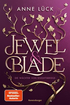 Die Wächter von Knightsbridge / Jewel & Blade Bd.1 (eBook, ePUB) - Lück, Anne