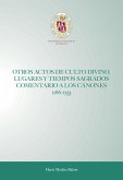 Otros actos de culto divino, lugares y tiempos sagrados comentario a los cánones 1166-1253 (eBook, ePUB)