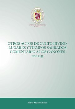 Cover Otros actos de culto divino, lugares y tiempos sagrados comentario a los cánones 1166-1253 (eBook, ePUB)
