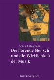 Der hörende Mensch und die Wirklichkeit der Musik (eBook, ePUB)